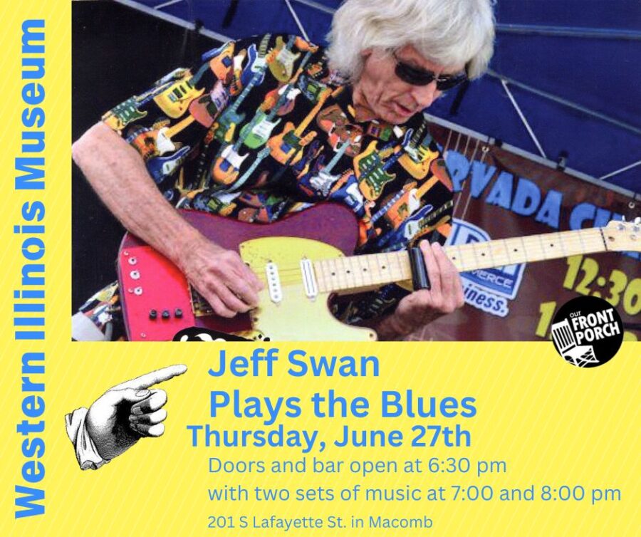 The Western Illinois Museum Welcomes Blues Musician Jeff Swan | Prairie ...